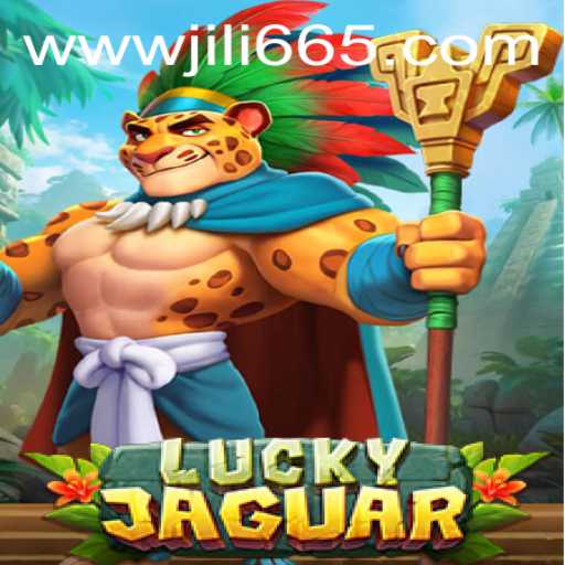 Unveiling the Thrills of LuckyJaguar: A Comprehensive Guide to Jili665